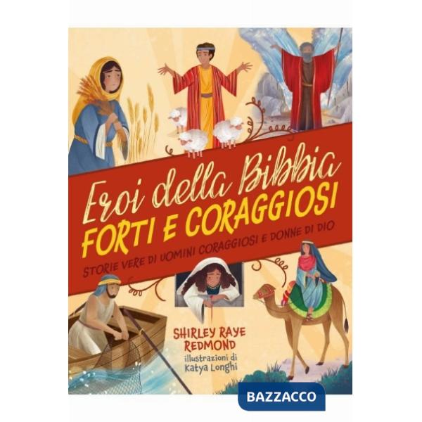 Eroi della Bibbia forti e coraggiosi