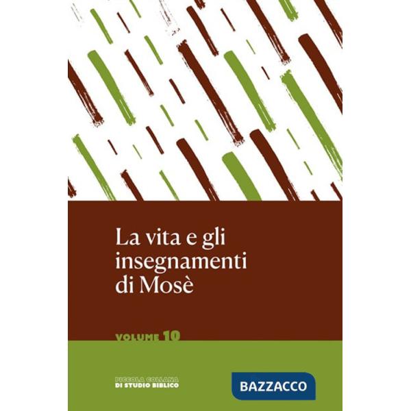 Vita e gli insegnamenti di Mosè (La)