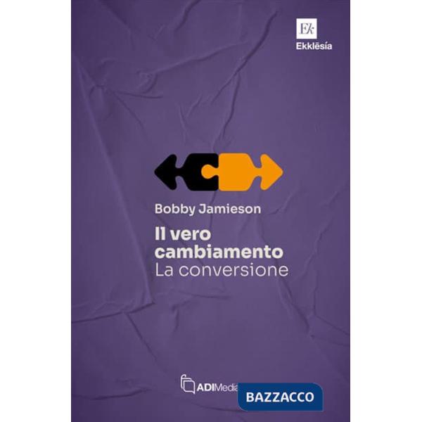 Vero cambiamento: la conversione (Il)