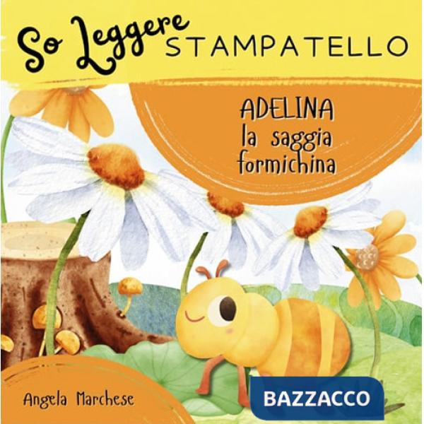 Adelina la saggia formichina