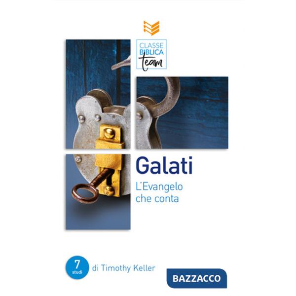 Galati. L'Evangelo che conta