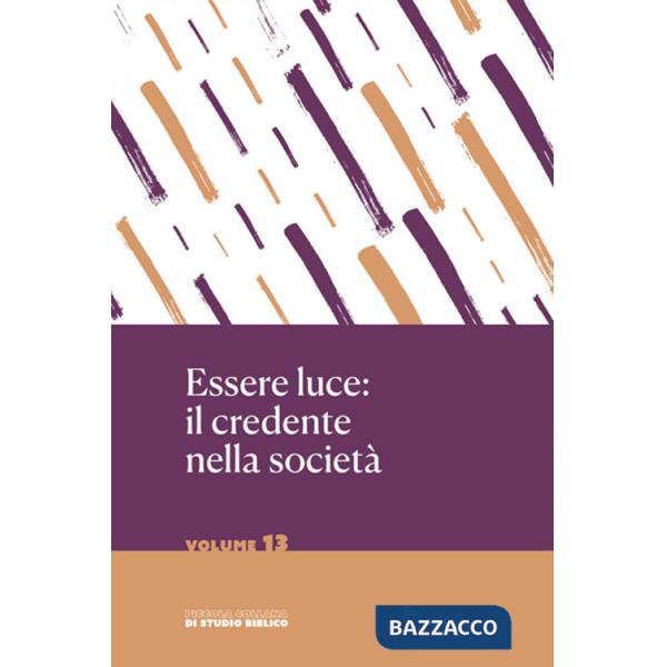 Essere luce: il credente nella società