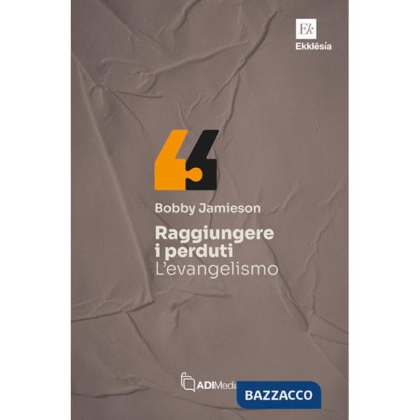 Raggiungere i perduti: l'evangelismo