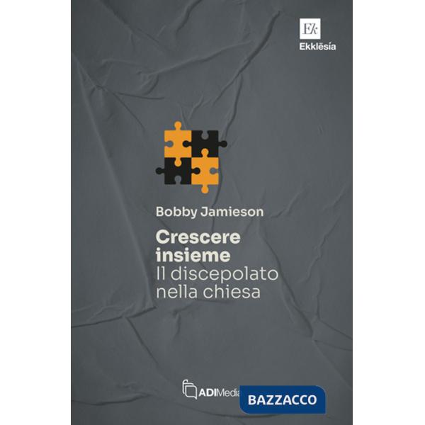 Crescere insieme. Il discepolato nella chiesa