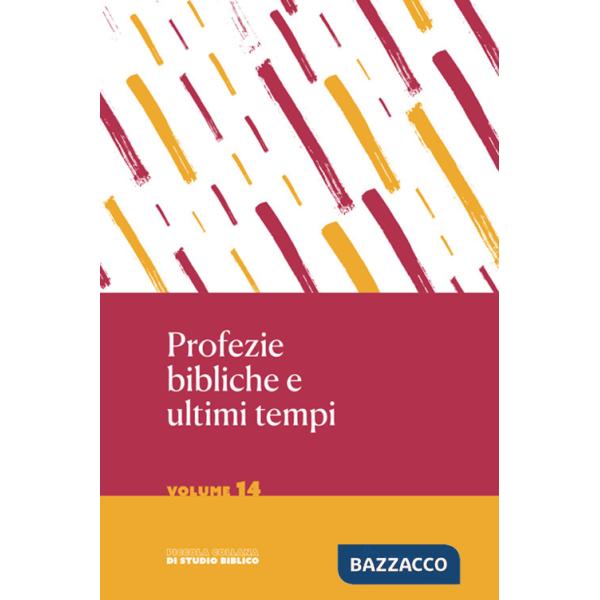 Profezie bibliche e ultimi tempi