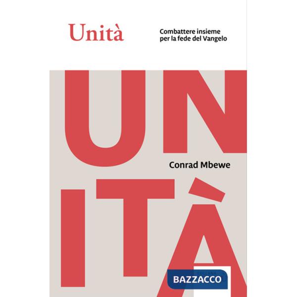 Unità. Combattere insieme per la fede del Vangelo