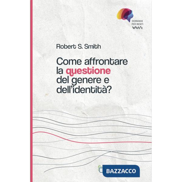 Come affrontare la questione del genere e dell'identità?