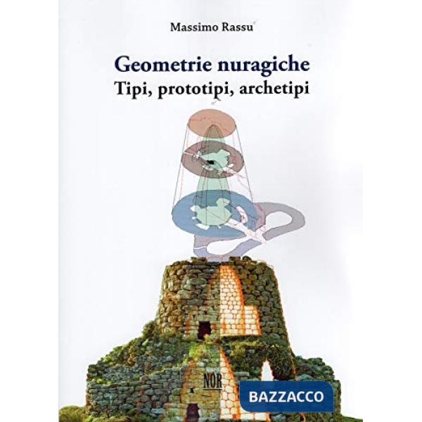 Geometrie nuragiche. Tipi, prototipi, archetipi