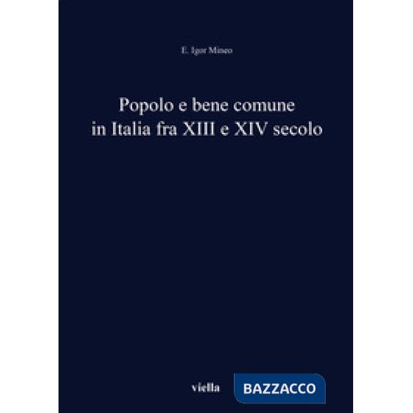 Popolo e bene comune in Italia fra XIII e XIV secolo