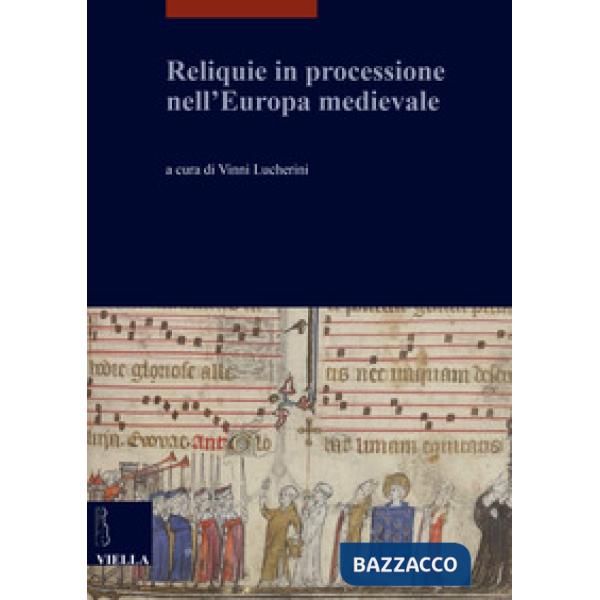Reliquie in processione nell'Europa medievale