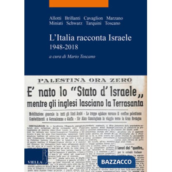 Italia racconta Israele 1948-2018 (L')