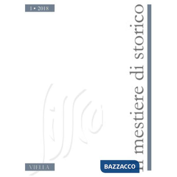 Mestiere di storico (2018) (Il). Vol. 1
