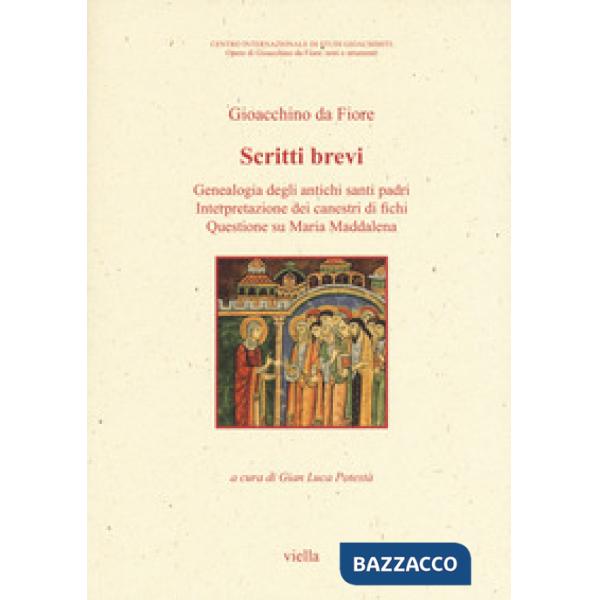 Scritti brevi. Genealogia degli antichi santi padri. Interpretazione dei canestri di fichi. Questione su Maria. Vol. 1