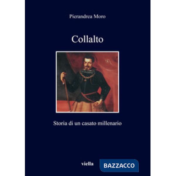 Collalto. Storia di un casato millenario