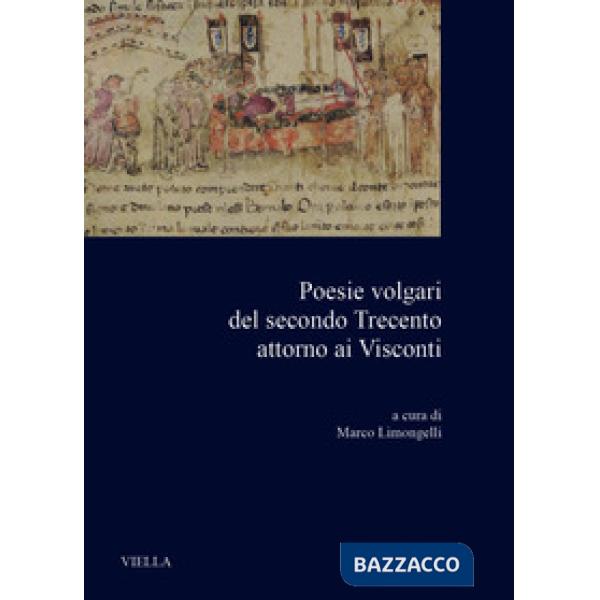 Poesie volgari del secondo Trecento attorno ai Visconti