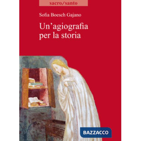 Agiografia per la storia (Un')