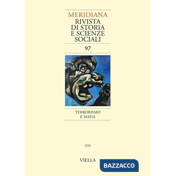 Meridiana (2020). Vol. 97: Terrorismo e mafia