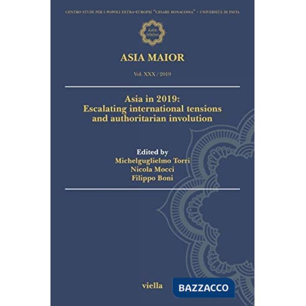 Asia maior (2019). Vol. 30: Escalating international tensions and authoritarian involution