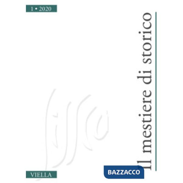Mestiere di storico (2020) (Il). Vol. 1