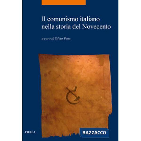 Comunismo italiano nella storia del Novecento (Il)