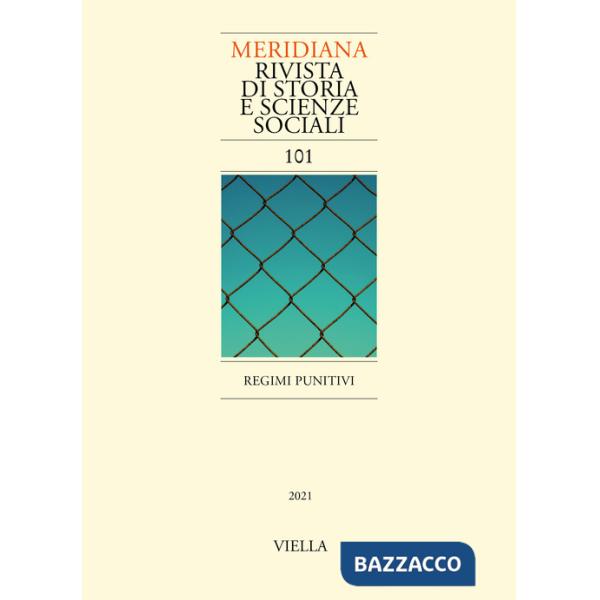 Meridiana (2021). Vol. 101: Regimi punitivi