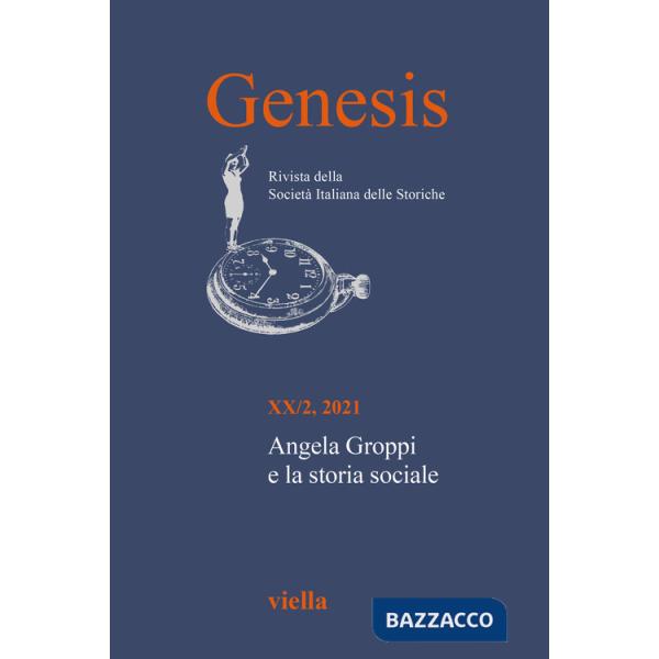 Genesis. Rivista della Società italiana delle storiche (2021). Vol. 2: Angela Groppi e la storia sociale