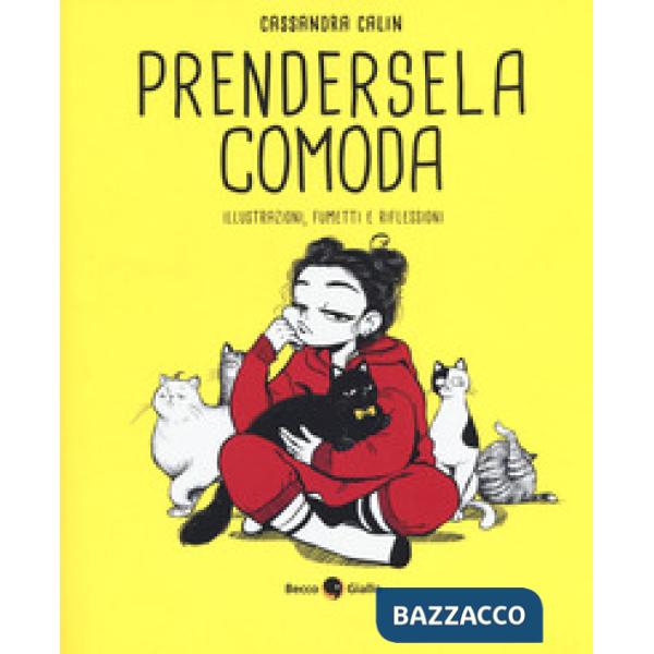 Prendersela comoda. Illustrazioni, fumetti e riflessioni