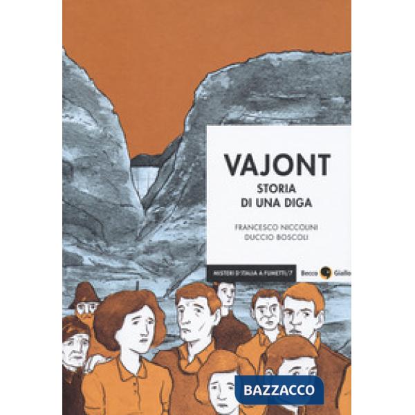 Vajont. Storia di una diga