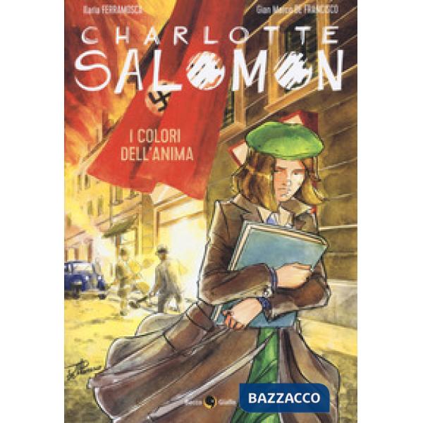 Charlotte Salomon. I colori dell'anima