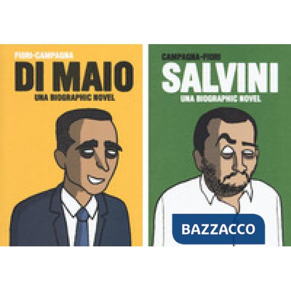 Salvini-Di Maio. Una biographic novel