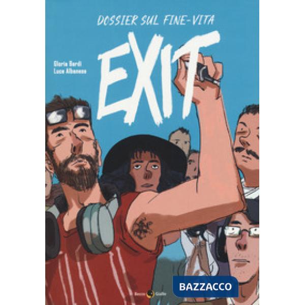 Exit. Dossier sul fine vita