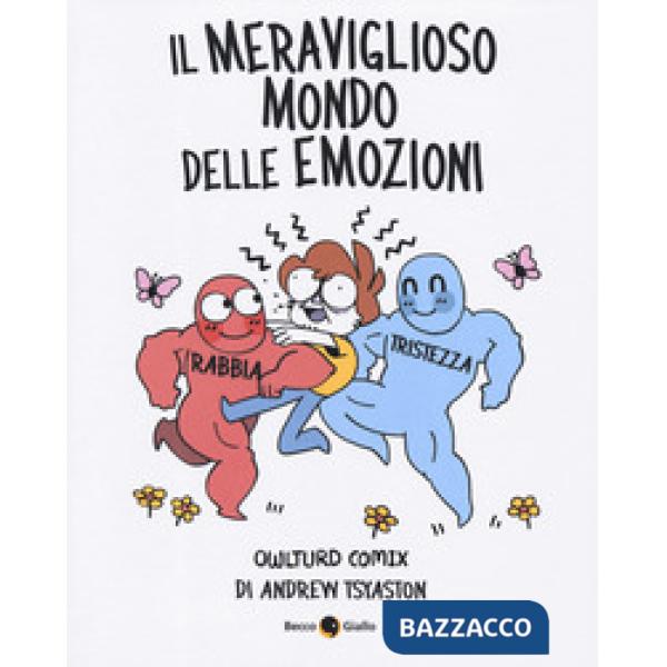 Meraviglioso mondo delle emozioni. Owlturd comix (Il)