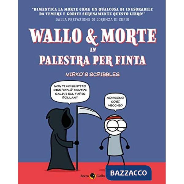 Wallo & Morte in palestra per finta