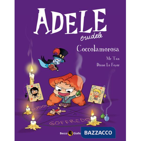 Adele crudele. Vol. 10: Coccolamorosa