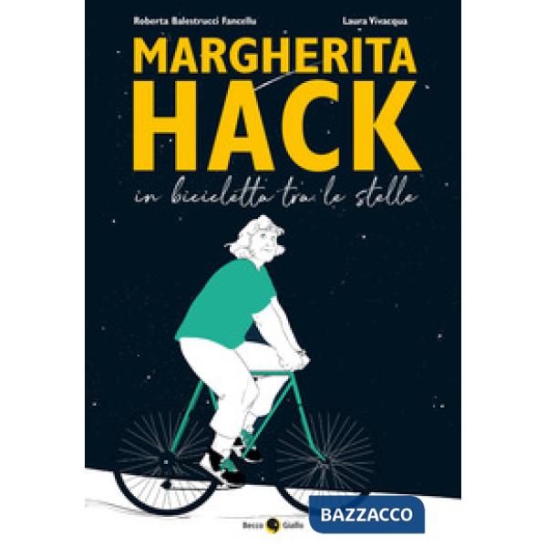 Margherita Hack. In bicicletta tra le stelle