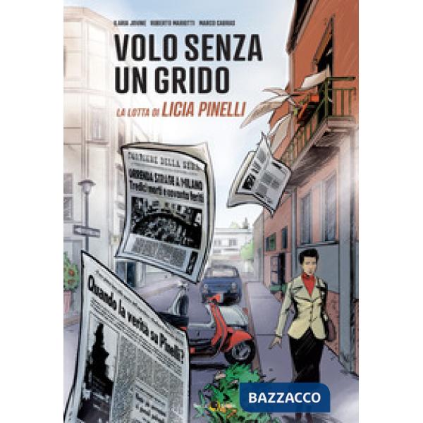 Volo senza un grido. La lotta di Licia Pinelli