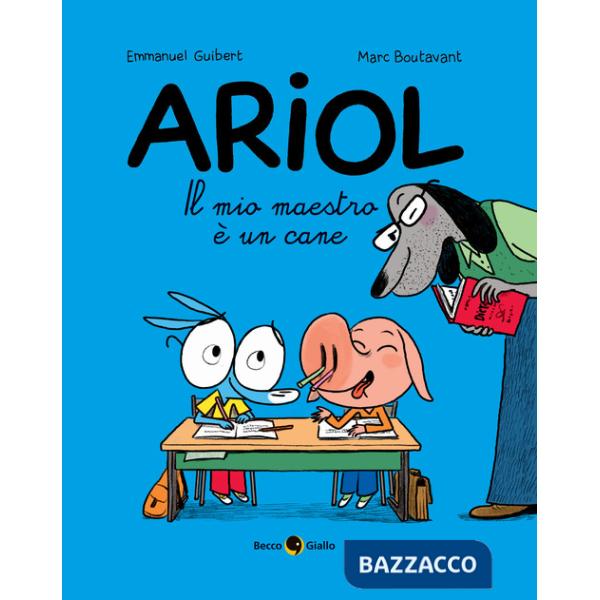 Mio maestro è un cane. Ariol (Il). Vol. 7