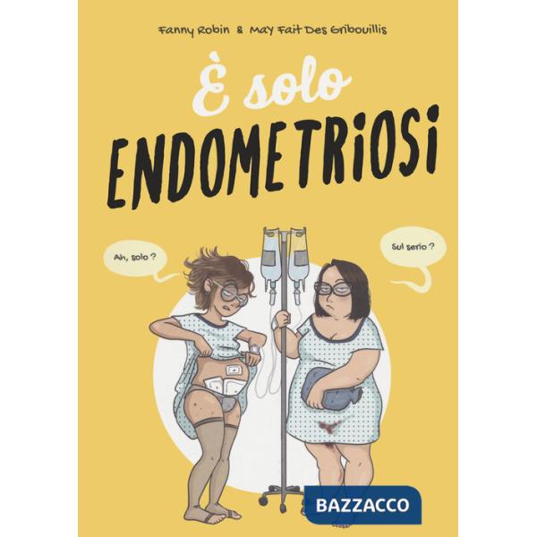 È solo endometriosi