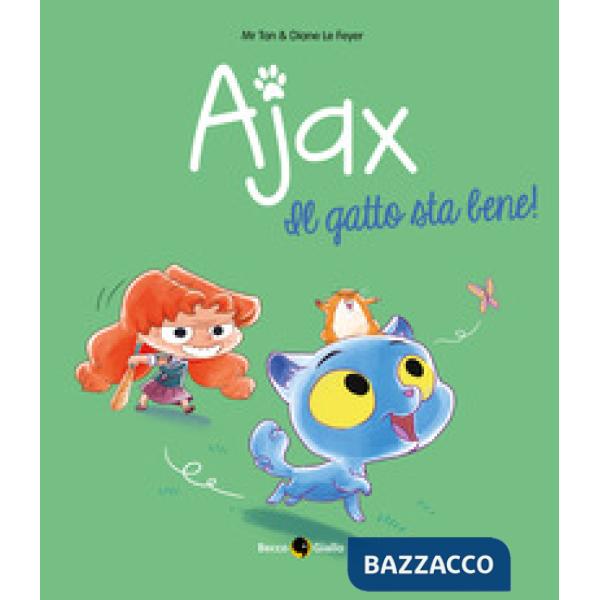 Ajax. Vol. 1: Il gatto sta bene!