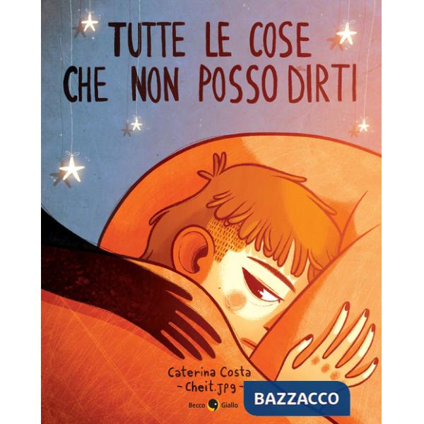 Tutte le cose che non posso dirti