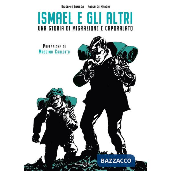 Ismael e gli altri. Una storia di migrazione e caporalato