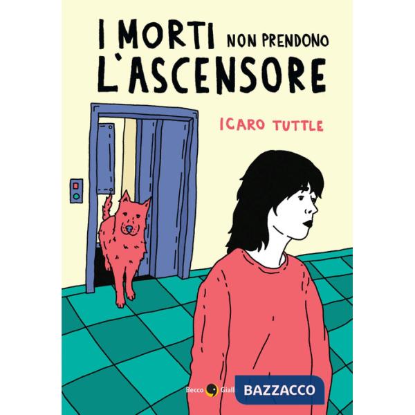 Morti non prendono l'ascensore (I)