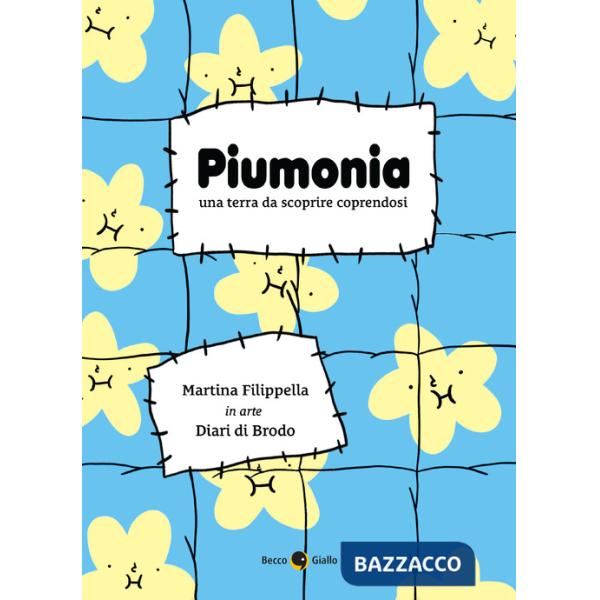Piumonia. Una terra da scoprire coprendosi