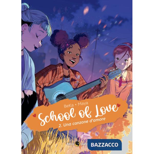 School of love. Vol. 2: Una canzone d'amore