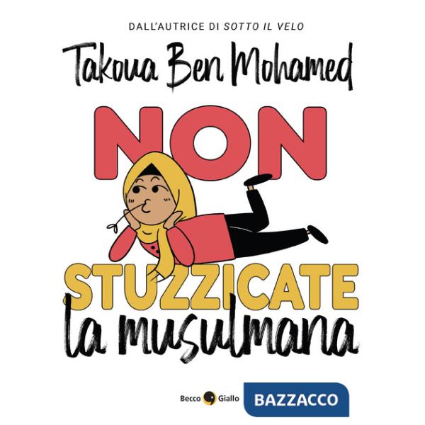 Non stuzzicate la musulmana!