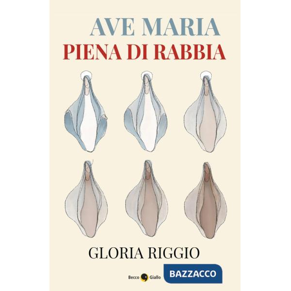 Ave Maria piena di rabbia