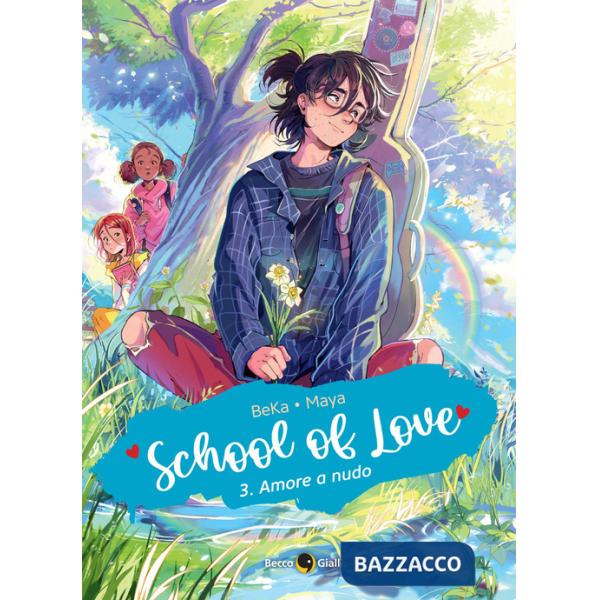 School of love. Vol. 3: Amore a nudo
