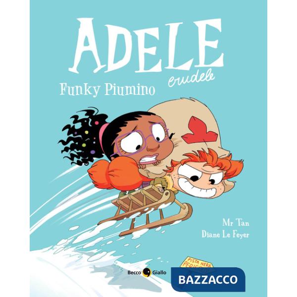 Adele crudele. Vol. 15: Funky piumino