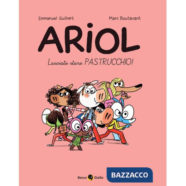 Lasciate stare Pastrucchio! Ariol. Vol. 15