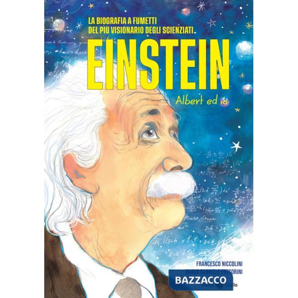 Einstein. Albert ed io